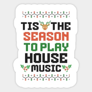 HOUSE MUSIC  - Tis The Season Christmas (Black) Sticker